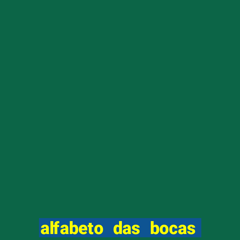 alfabeto das bocas para imprimir pdf